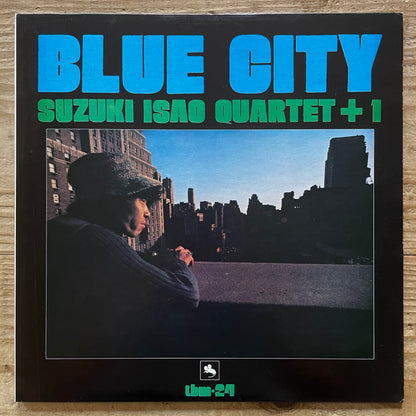 ISAO SUZUKI QUARTET + 1 / BLUE CITY on Three Blind Mice - Japan Original LP TBM-24