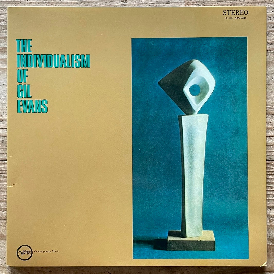 GIL EVANS / THE INDIVIDUALISM OF GIL EVANS on Verve - Japan Gatefold LP 23MJ 3384