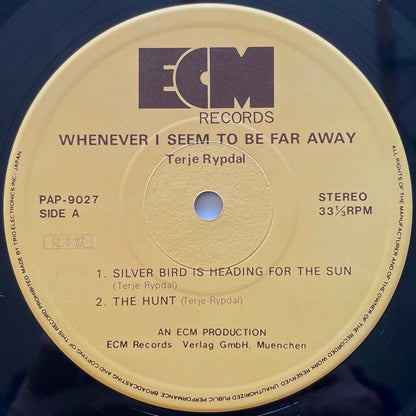 TERJE RYPDAL / WHENEVER I SEEM TO BE FAR AWAY on ECM - Japan NM LP PAP-9027 Promo