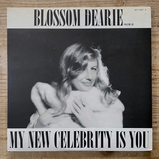 BLOSSOM DEARIE / MY NEW CELEBRITY IS YOU on Daffodil 2LP SFX-10587-8
