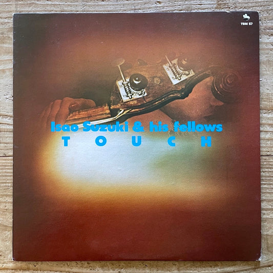 ISAO SUZUKI & FRIENDS / TOUCH on Three Blind Mice - Japan Original LP TBM-57