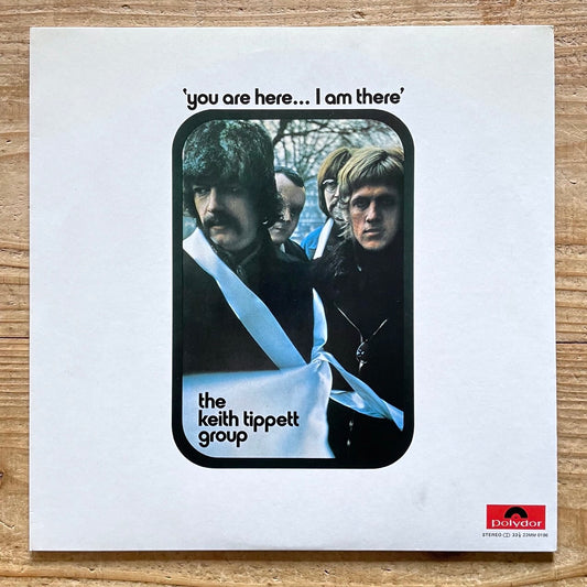 KEITH TIPPETT GROUP / YOU ARE HERE... I AM THERE - Japan Polydor LP NM 23MM0196