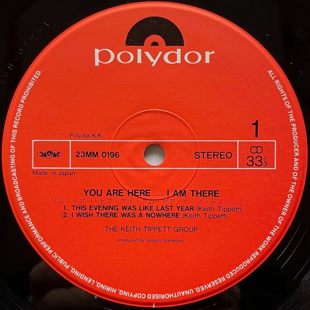 KEITH TIPPETT GROUP / YOU ARE HERE... I AM THERE - Japan Polydor LP NM 23MM0196