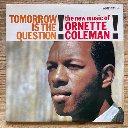 ORNETTE COLEMAN / TOMORROW IS THE QUESTION - Japan Contemporary LP GXC-3182