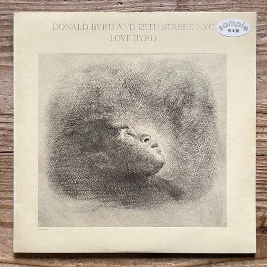 DONALD BYRD AND 125TH STREET, N.Y.C. / LOVE BYRD on Elektra - Japan Promo LP P-11112