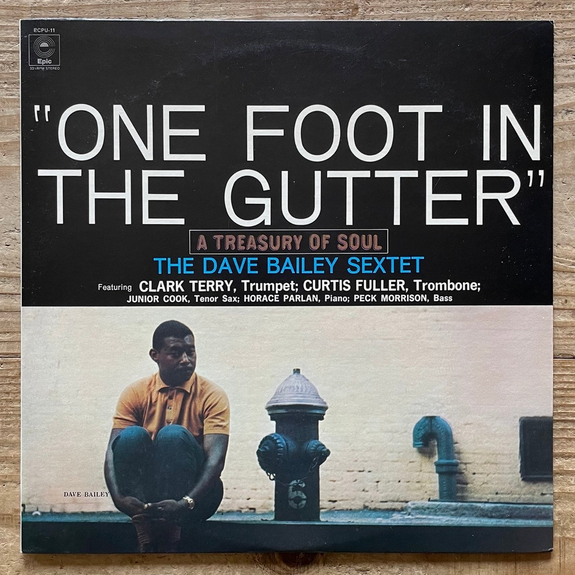DAVE BAILEY SEXTET / ONE FOOT IN THE GUTTER on Epic - Japan LP ECPU-11