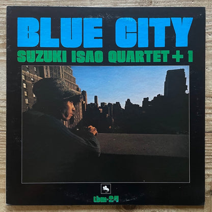 ISAO SUZUKI QUARTET + 1 / BLUE CITY on Three Blind Mice - Japan Original LP TBM-24